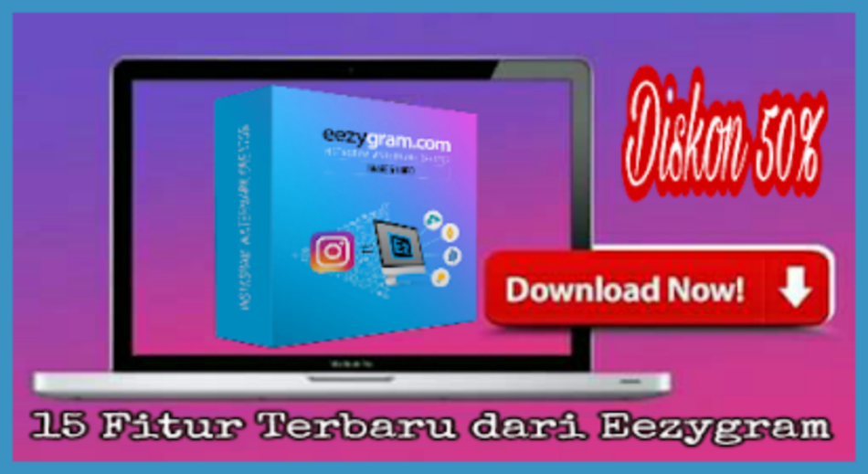 15 Fitur Terbaru Dari Eezygram