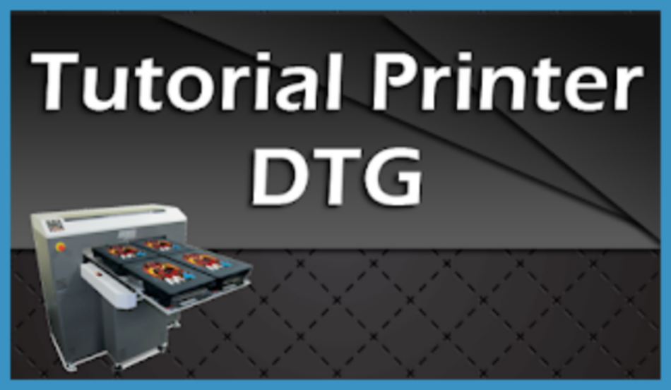 Tutorial Printer DTG