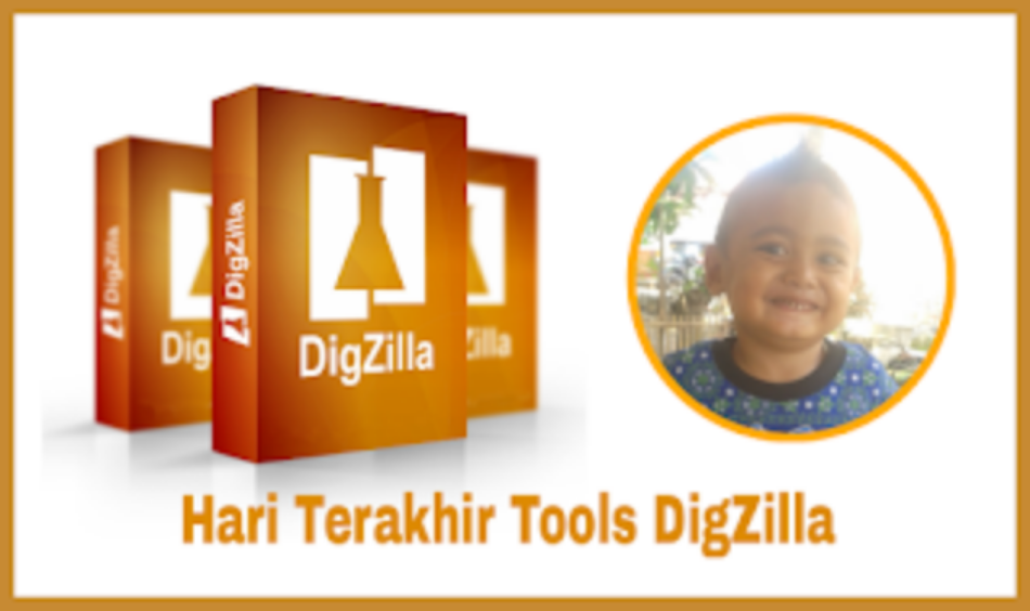 Hari Terakhir Penjualan Tools DigZilla